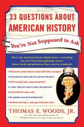 33 Questions About American History You're Not Supposed to Ask