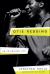Otis Redding : An Unfinished Life Otis Redding : An Unfinished Life