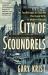 City of Scoundrels : The 12 Days of Disaster That Gave Birth to Modern Chicago