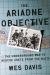 The Ariadne Objective : The Underground War to Rescue Crete from the Nazis