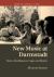 New Music at Darmstadt : Nono, Stockhausen, Cage, and Boulez