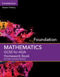 Mathematics GCSE for AQA- Foundation : Homework Book