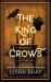 The King of Crows : Number 4 in the Diviners Series