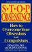 Stop Obsessing!