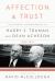 Affection and Trust : The Personal Correspondence of Harry S. Truman and Dean Acheson, 1953-1971 Affection and Trust : The Personal Correspondence of Harry S. Truman and Dean Acheson, 1953-1971