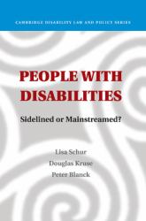 People with Disabilities : Sidelined or Mainstreamed?