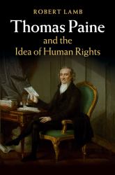 Thomas Paine and the Idea of Human Rights