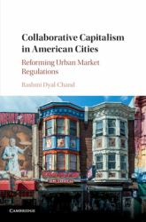Collaborative Capitalism in American Cities : Reforming Urban Market Regulations