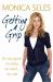 Getting a Grip : On My Body, My Mind, My Self