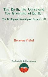 The Birth, the Curse and the Greening of Earth : An Ecological Reading of Genesis 1-11