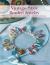 Vintage-Style Beaded Jewelry : 35 Beautiful Projects Using New and Old Materials