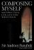 Composing Myself - a New Edition : Collected Writings, Volume One