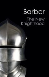 The New Knighthood : A History of the Order of the Temple