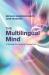 The Multilingual Mind : A Modular Processing Perspective The Multilingual Mind : A Modular Processing Perspective