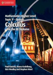Mathematics Higher Level Topic 9 - Option- Calculus