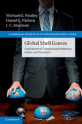 Global Shell Games : Experiments in Transnational Relations, Crime, and Terrorism