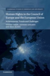 Human Rights in the Council of Europe and the European Union : Achievements, Trends and Challenges