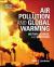 Air Pollution and Global Warming : History, Science, and Solutions