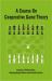 A Course on Cooperative Game Theory
