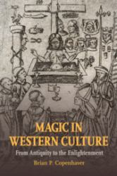 Magic in Western Culture : From Antiquity to the Enlightenment