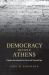Democracy Beyond Athens : Popular Government in the Greek Classical Age Democracy Beyond Athens : Popular Government in the Greek Classical Age