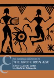 The Cambridge Companion to the Greek Iron Age