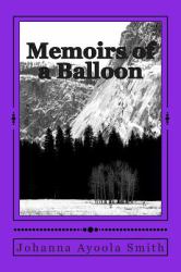 Memoirs of a Balloon : Memoirs from Around the Globe