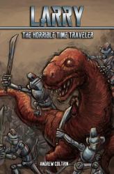 Larry the Horrible Time Traveler