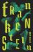 Frankenstein : Or the Modern Prometheus