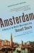 Amsterdam : A History of the World's Most Liberal City