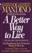 Better Way to Live