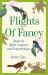 Flights of Fancy