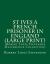 St Ives a French Prisoner in England : Robert Louis Stevenson Masterpiece Collection