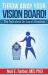 Throw Away Your Vision Board : The Truth about the Law of Attraction Throw Away Your Vision Board : The Truth about the Law of Attraction