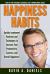 Happiness Habits : Quickly Implement Routines and Techniques to Increase Your Productivity, Success, and Overall Happiness!