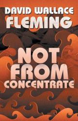 Not from Concentrate