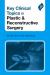 Key Clinical Topics in Plastic and Reconstructive Surgery