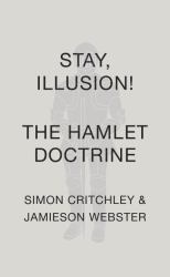 Stay, Illusion! : The Hamlet Doctrine