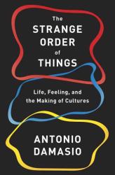 The Strange Order of Things : Life, Feeling, and the Making of Cultures