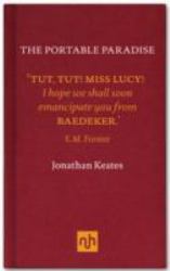 The Portable Paradise : Baedeker, Murray, and the Victorian Guidebook