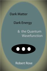 Dark Matter, Dark Energy and the Quantum Wavefunction