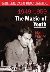 Mikhail Tal's Best Games 1 â the Magic of Youth