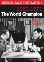 Mikhail Tal's Best Games 2 - the World Champion
