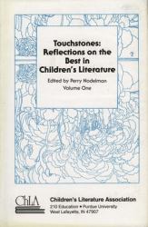 Touchstones: Reflections on the Best in Children's Literature Vol. 1 : Volume 1