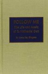 Follow Me : The Life and Music of R. Nathaniel Dett