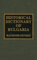 Historical Dictionary of Bulgaria