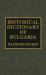 Historical Dictionary of Bulgaria