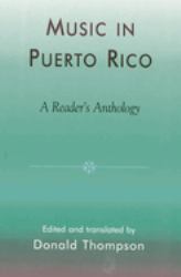 Music in Puerto Rico : A Reader's Anthology