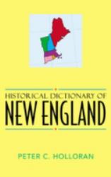 Historical Dictionary of New England