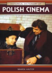 Historical Dictionary of Polish Cinema